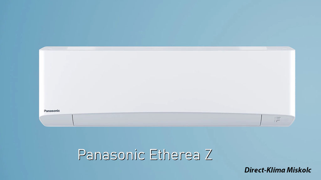 Panasonic Etherea klíma igazi luxus kivitel elérhető áron